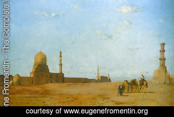Eugene Fromentin - Les Tombeaux des Califes au Caire